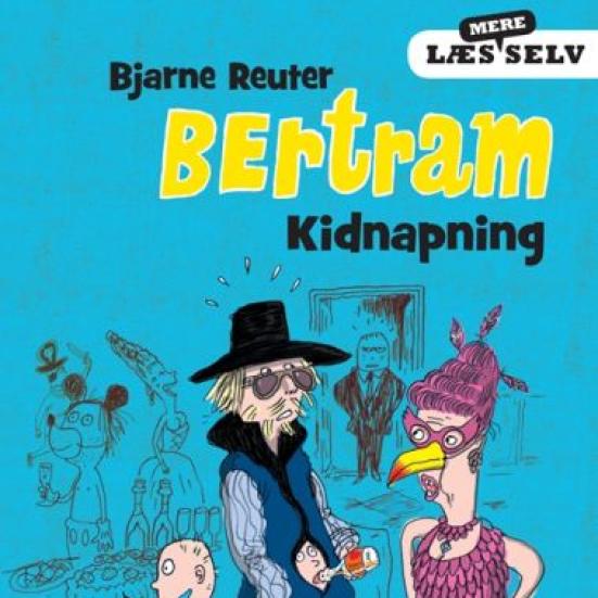 Forsiden til Bjarne Reuters "Bertram - kidnapning".