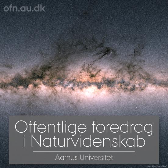 Billede af Mælkevejen hvor der forrest står "Offentlige foredrag i Naturvidenskab - Aarhus Universitet".